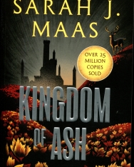Sarah J. Maas: Kingdom of Ash (A Throne of Glass Novel: Book 7)