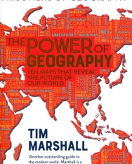 Tim Marshall: The Power of Geography: Ten Maps That Reveal the Future of Our World - The Much-Anticipated Sequel to the Global Bestseller Prisoners of Geography