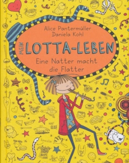 Alice Pantermüller: Mein Lotta-Leben 12. -  Eine Natter macht die Flatter
