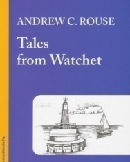 Andrew C. Rouse: Tales from Watchet - Bluebird reader's academy B1
