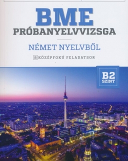 BME Próbanyelvvizsga német nyelvből B2 - 8 középfokú feladatsor CD melléklettel (MX-1222)