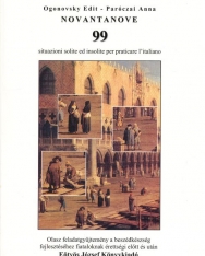 Novantanove (99) situazioni solite ed insolite per practicare l'italiano