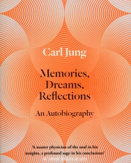 C. G. Jung: Memories, Dreams, Reflections: An Autobiography