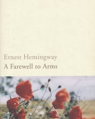 Ernest Hemingway: A Farewell to Arms