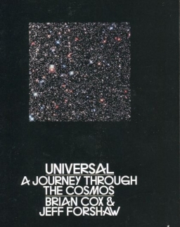 Brian Cox, Jeff Forshaw: Universal - A Journey Through the Cosmos