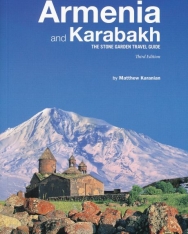 Armenia and Karabakh: The Stone Garden Travel Guide