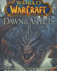 Richard A. Knaak: Dawn of the Aspects - World of Warcraft