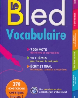 Le Bled Vocabulaire - La référence de la langue francaise - Nouvelle édition