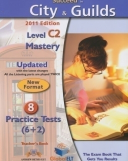 Succeed in City & Guilds Level C2 Mastery Teacher's Book - 8 Practice Tests