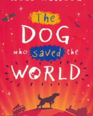 Ross Welford: The Dog Who Saved the World
