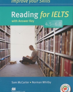 Improve Your Skills Reading for IELTS 4.5-6.0 Student's Book with Answer Key & Macmillan Practice Online