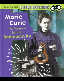 Marie Curie - The Woman Behind Radioactivity