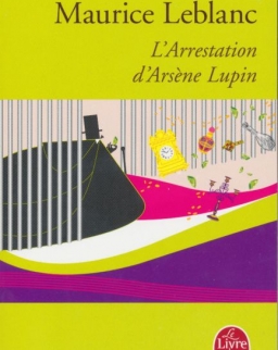 Maurice Leblanc: L'Arrestation d'Arsene Lupin
