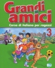 Grandi Amici 3 Corso di italiano per ragazzi