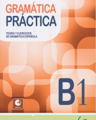Gramática Práctica B1 + Audio CD - Teoría y Ejercicios de Gramática Espanola