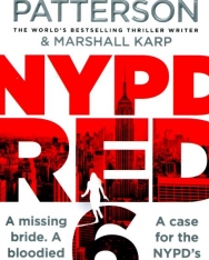 James Patterson: NYPD Red 6: A missing bride. A bloodied dress. NYPD Red’s deadliest case yet