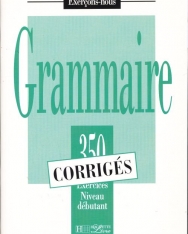 Grammaire 350 Exercices Débutant Corigés