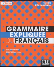 Grammaire expliquée du français - Niveau intermédiaire (B1/B2) - Livre - 2eme édition