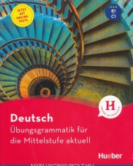 Deutsch – Übungsgrammatik für die Mittelsufe aktuell - Buch mit Online-Tests