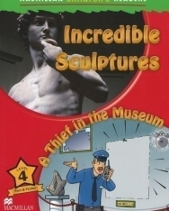 Incredible Sculptures / A Thief in the Museum - Macmillan Children's Readers Level 4