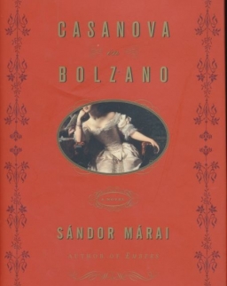 Márai Sándor: Casanova in Bolzano