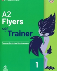 A2 Flyers Mini Trainer - Two Practice Tests without Answers + Audio Download
