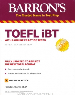 Barron's TOEFL iBT with 8 Online Practice Tests & Downloadable Audio 17th Edition