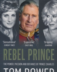 Tom Bower: Rebel Prince