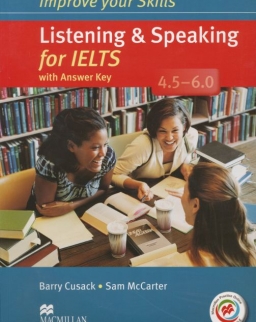 Improve Your Skills Listening & Speaking for IELTS 4.5-6.0 Student's Book with Answer Key, 2 Audio CDs & Macmillan Practice Online
