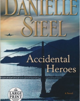 Danielle Steel: Accidental Heroes