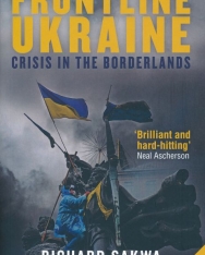 Richard Sakwa: Frontline Ukraine - Crisis in the Borderlands
