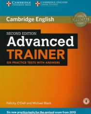 Advanced Trainer Six Practice Tests with Answer and Audio - Second Edition - Six new practice tests for the revised exam from 2015