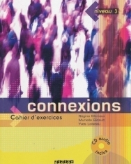Connexions - Méthode de francais - Niveau 3 Cahier d'exercices + CD Audio