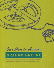 Graham Greene: Our Man in Havana