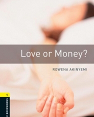 Love or Money? - Oxford Bookworms Library Level 1