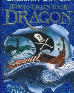Cressida Cowell: How To Be A Pirate  (Book 2)