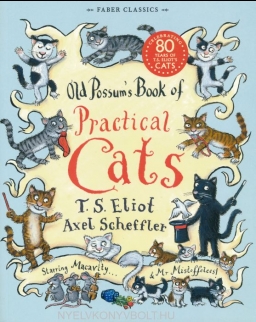 T.S. Eliot: Old Possum's Book of Practical Cats