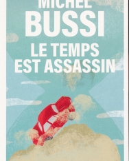 Michel Bussi: Le temps est assassin