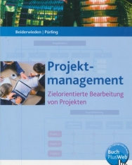 Projektmanagement / Zielorientierte Bearbeitung von Projekten: Projektmanagement für kaufmännische Berufe