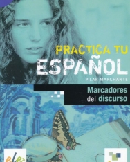 Practica tu Espanol - Marcadores del discurso