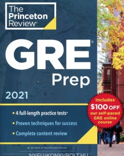 Princeton Review GRE Prep, 2021: 4 Practice Tests + Review and Techniques + Online Features