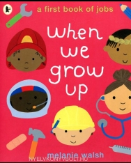 When We Grow Up: A First Book of Jobs