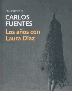 Carlos Fuentes: Los anos con Laura Díaz