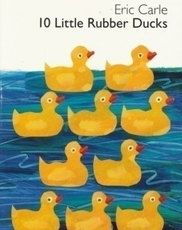 Eric Carle: 10 Little Rubber Ducks Board Book