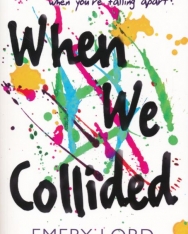 Emery Lord: When We Collided