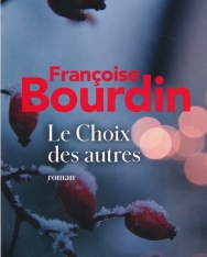Françoise Bourdin: Le Choix des autres