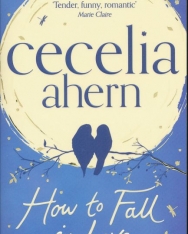 Cecilia Ahern: How to Fall in Love