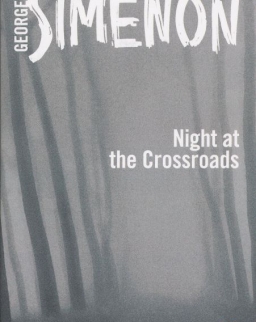 Georges Simenon: Night at the Crossroads (Inspector Maigret)