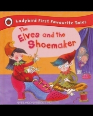 The Elves and the Shoemaker - Ladybird First Favourite Tales
