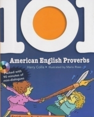 101 American English Proverbs + CD - Enrich Your English Conversation with Colorful Everyday Sayings